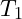 T_1